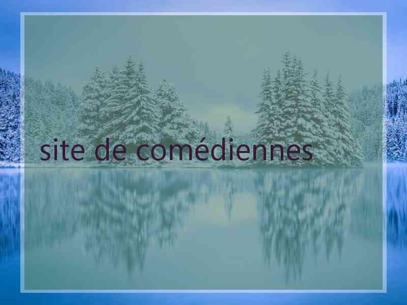 site de comédiennes