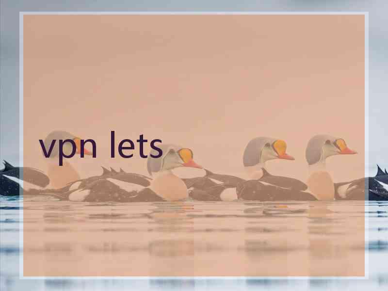 vpn lets